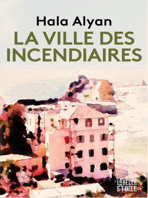 cover image of La ville des incendiaires